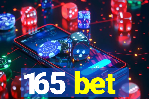 165 bet